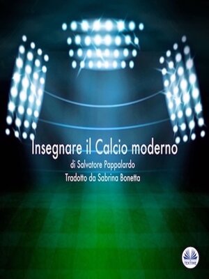cover image of Insegnare Il Calcio Moderno
